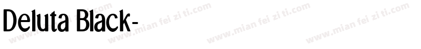 Deluta Black字体转换
